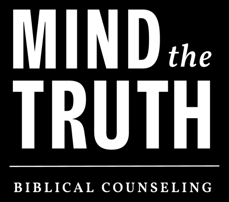 Mind the Truth — Biblical Counseling